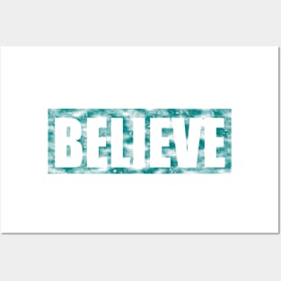 BELIEVE Posters and Art